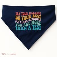 Try Your Hardest Do Your Best Teacher Te Day USA-Made Doggie Bandana thumb 0