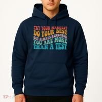 Try Your Hardest Do Your Best Teacher Te Day Hoodie thumb 2