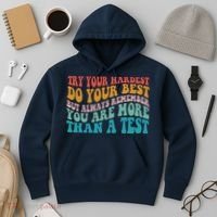 Try Your Hardest Do Your Best Teacher Te Day Hoodie thumb 3