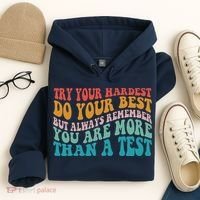 Try Your Hardest Do Your Best Teacher Te Day Hoodie thumb 4