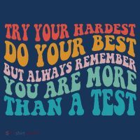 Try Your Hardest Do Your Best Teacher Te Day Long Sleeve Shirt thumb 2