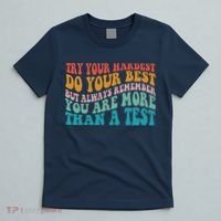 Try Your Hardest Do Your Best Teacher Te Day T-Shirt thumb 5