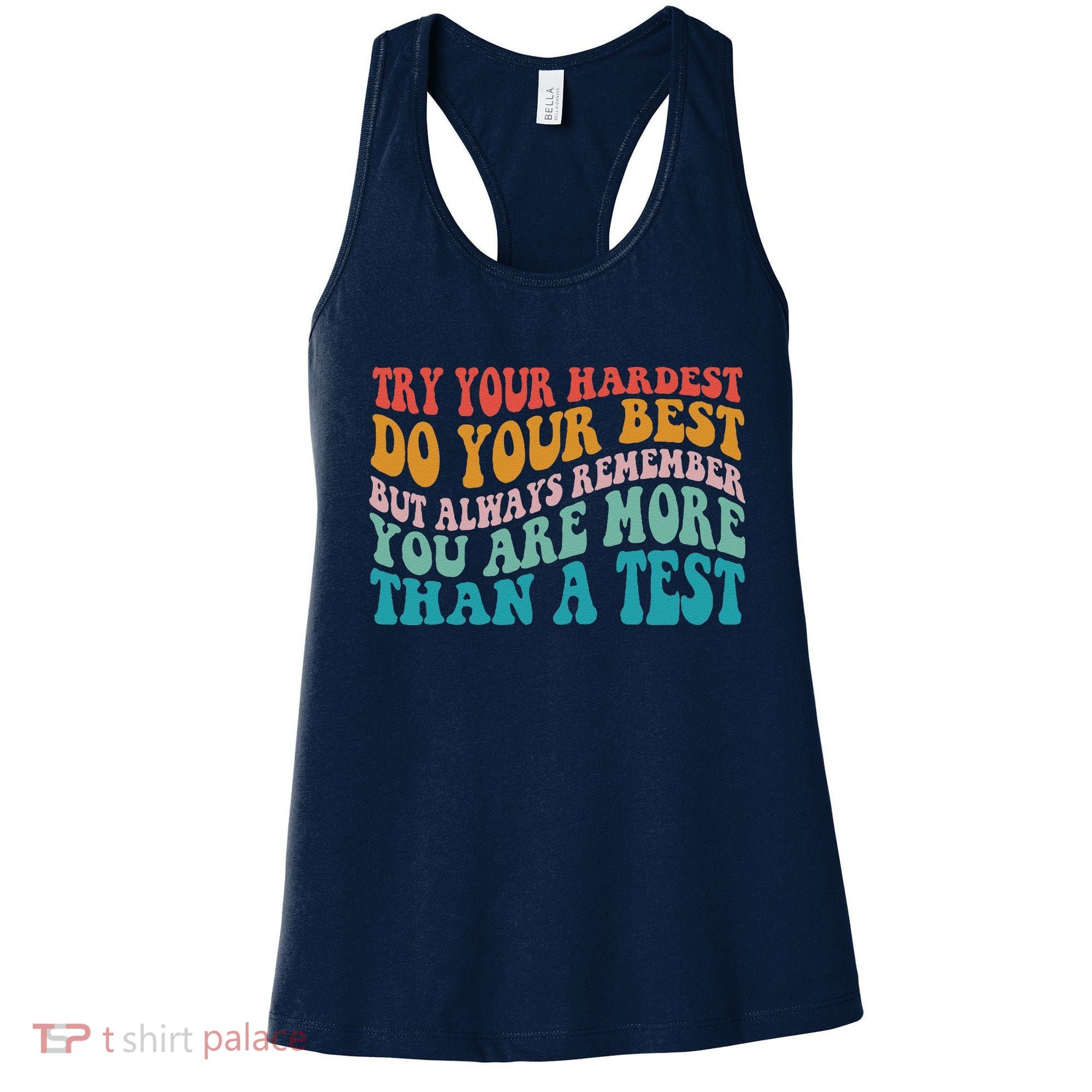 Try Your Hardest Do Your Best Teacher Te Day Women's Tank Top