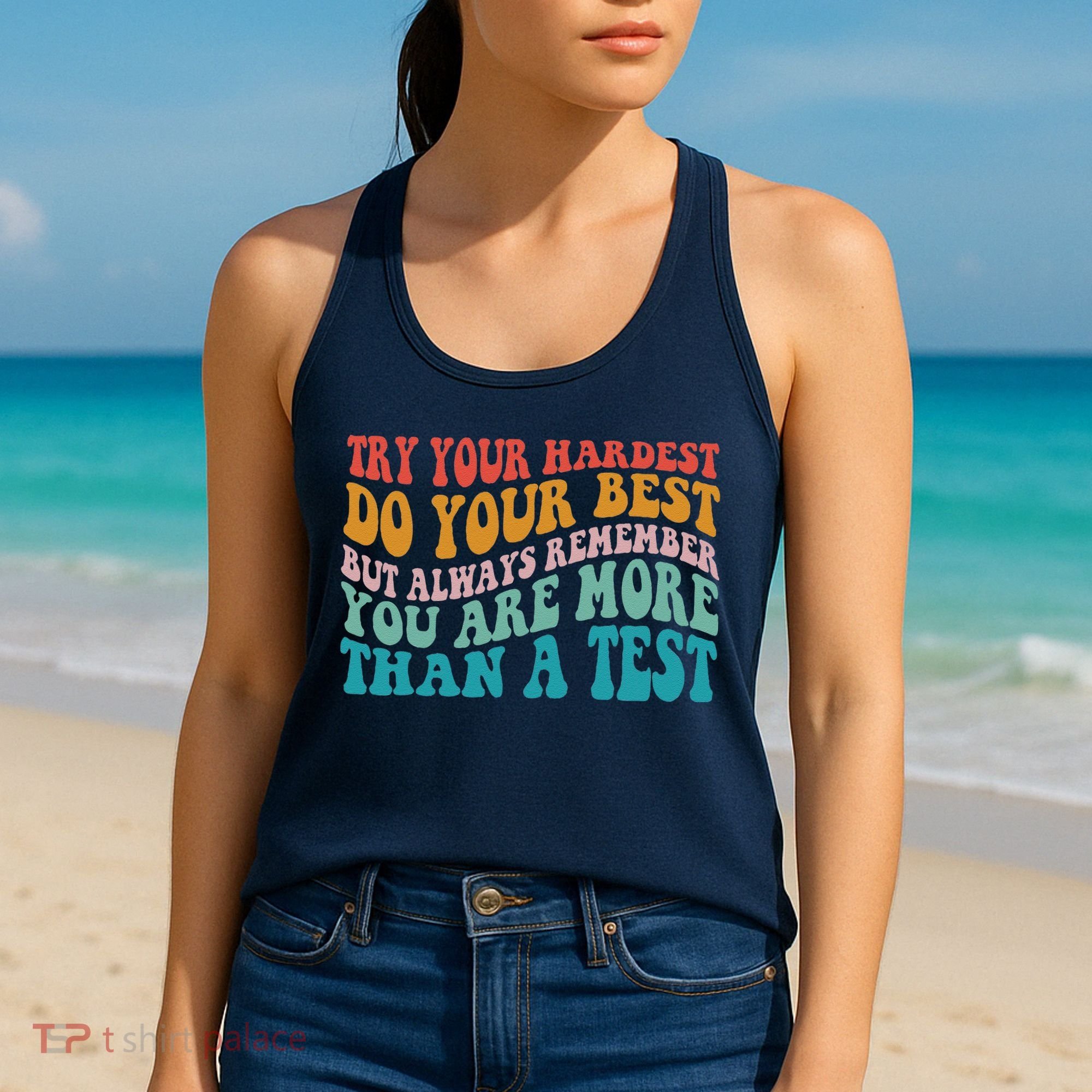 Try Your Hardest Do Your Best Teacher Te Day Women's Tank Top