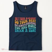 Try Your Hardest Do Your Best Teacher Te Day Tank Top thumb 2