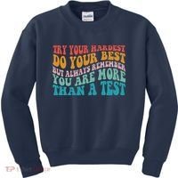 Try Your Hardest Do Your Best Teacher Te Day Kids Sweatshirt thumb 0