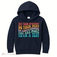 Try Your Hardest Do Your Best Teacher Te Day Kids Hoodie thumb 0