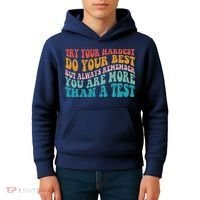 Try Your Hardest Do Your Best Teacher Te Day Kids Hoodie thumb 4