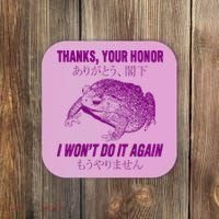 Thanks Your Honor I WonT Do It Again Frog Coaster thumb 0