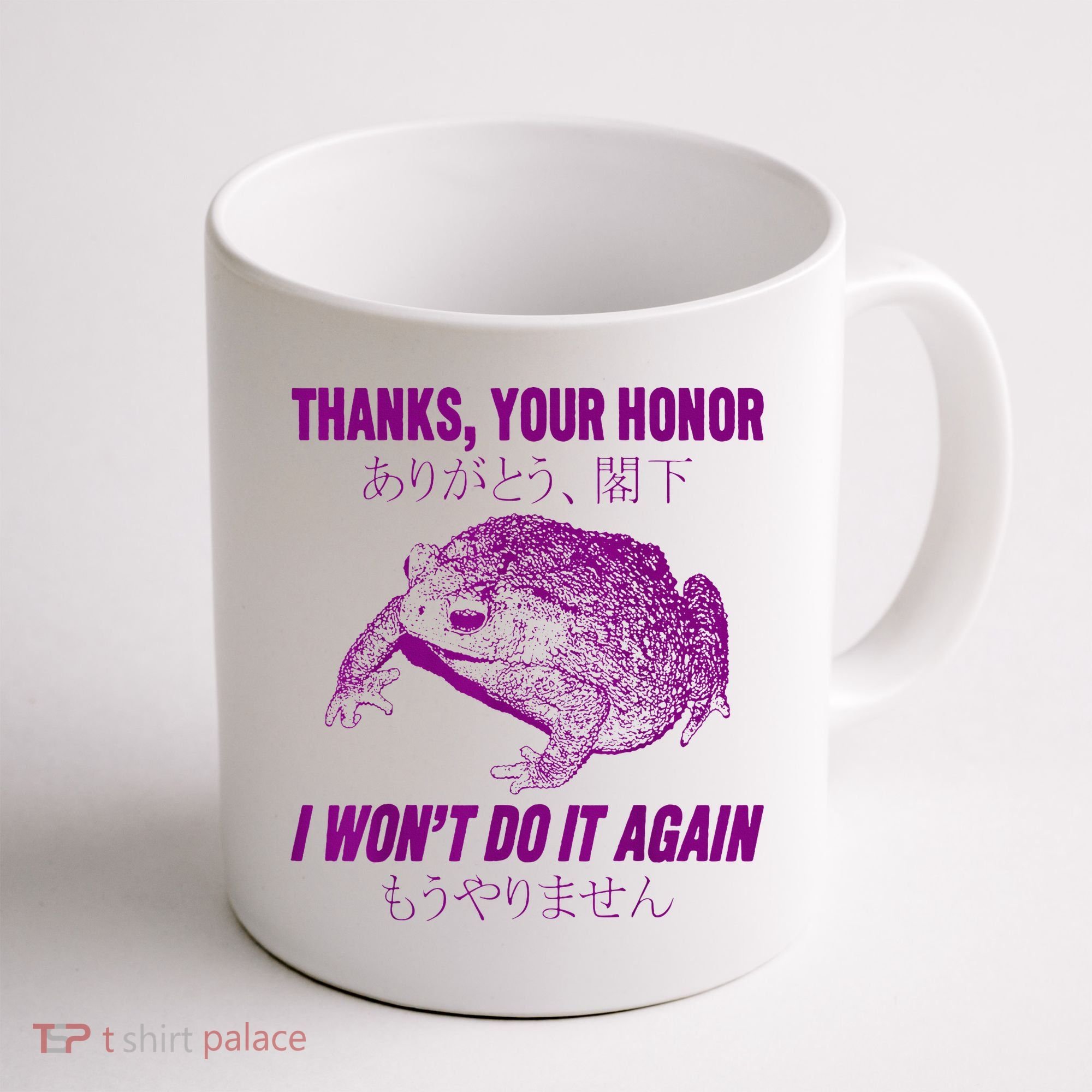 Thanks Your Honor I WonT Do It Again Frog Coffee Mug