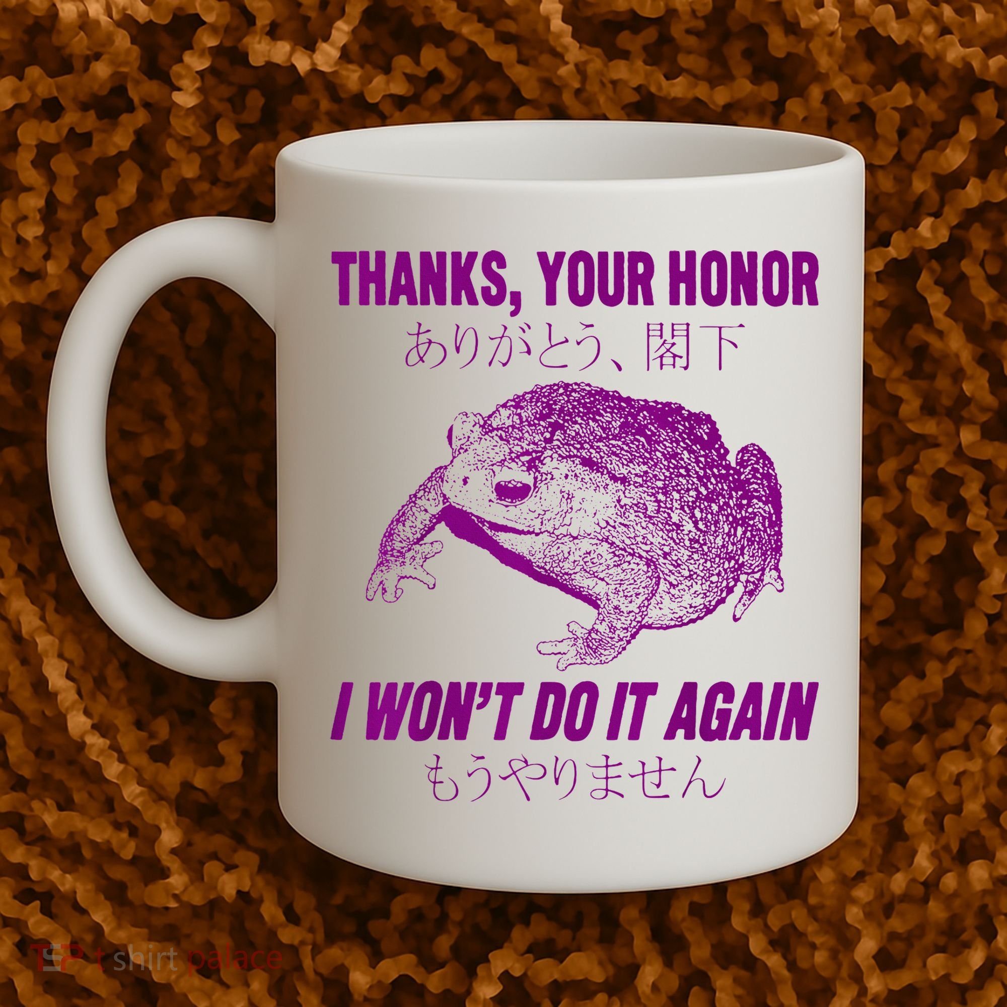 Thanks Your Honor I WonT Do It Again Frog Coffee Mug