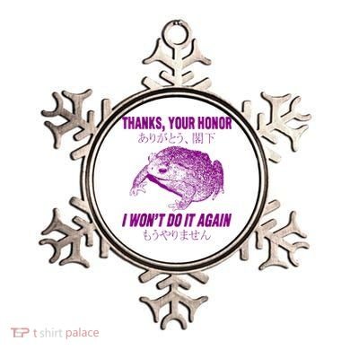 Thanks Your Honor I WonT Do It Again Frog Ornament