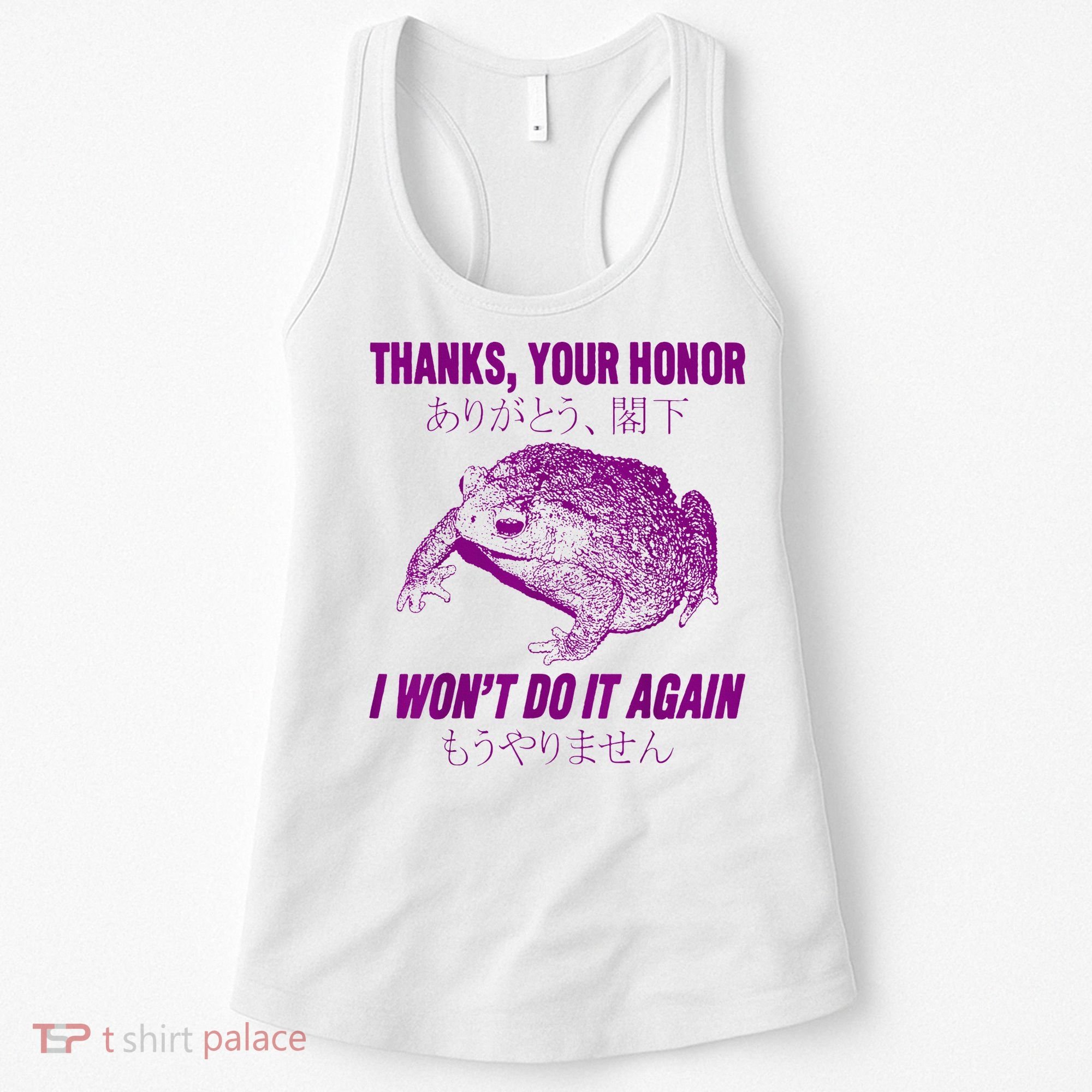 Thanks Your Honor I WonT Do It Again Frog Women's Tank Top