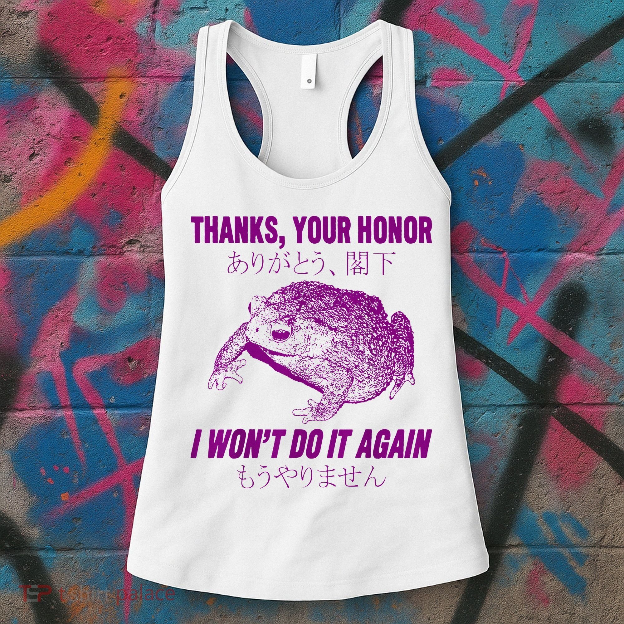 Thanks Your Honor I WonT Do It Again Frog Women's Tank Top
