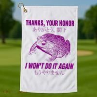 Thanks Your Honor I WonT Do It Again Frog Golf Towel thumb 1