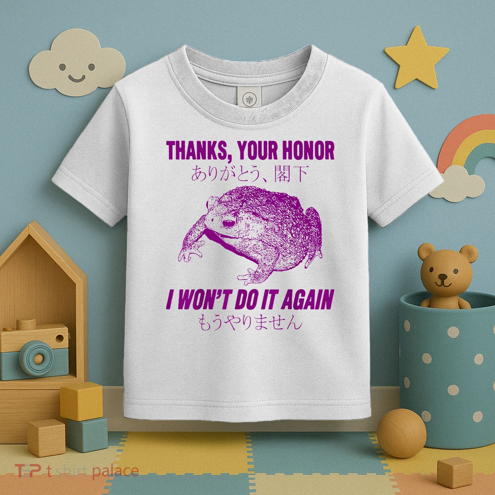 Thanks Your Honor I WonT Do It Again Frog Toddler T-Shirt