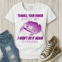 Thanks Your Honor I WonT Do It Again Frog Women's T-Shirt thumb 3