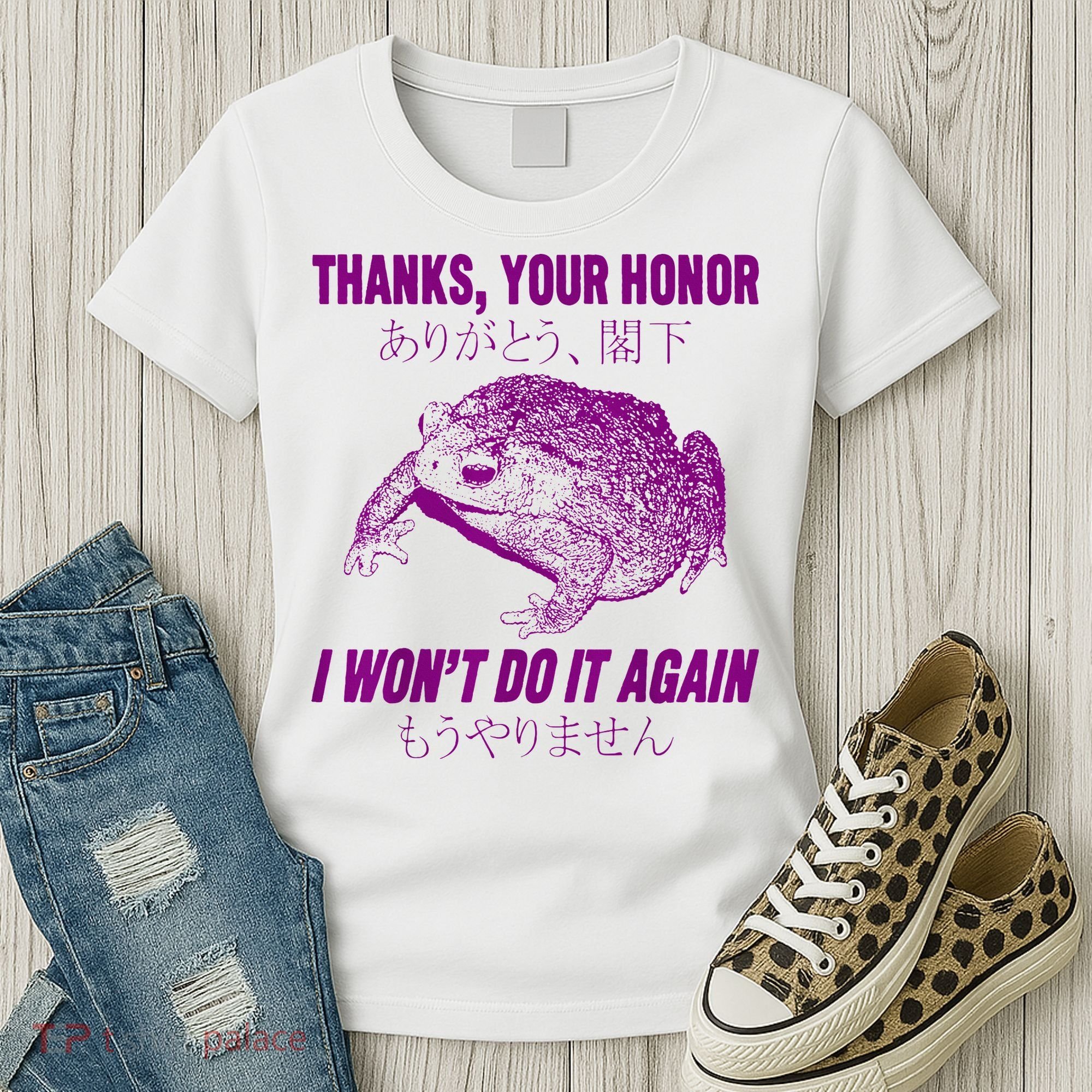 Thanks Your Honor I WonT Do It Again Frog Women's T-Shirt