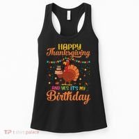 Thanksgiving Yes It's My Birthday Women's Tank Top thumb 0