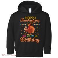 Thanksgiving Yes It's My Birthday Toddler Hoodie thumb 0