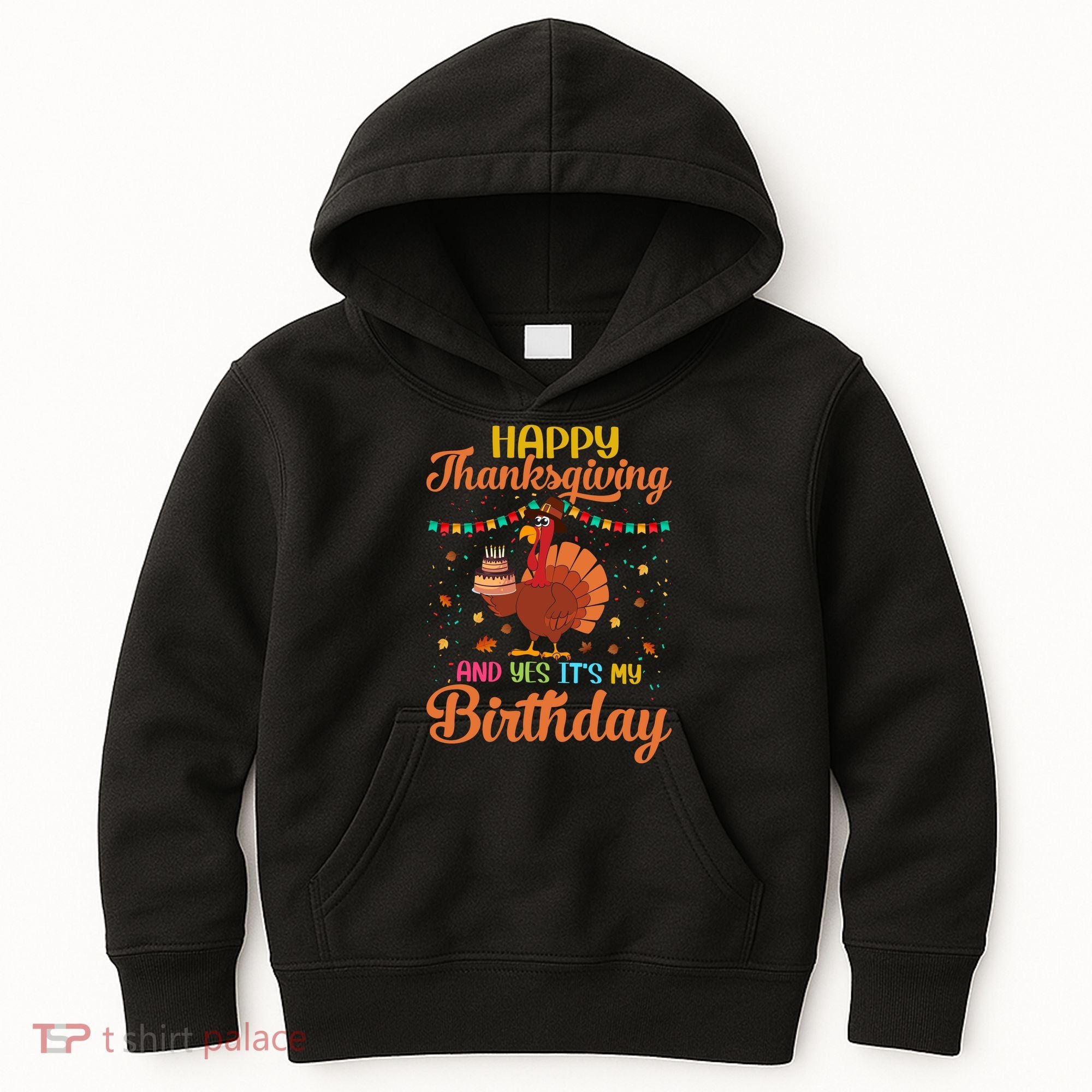 Thanksgiving Yes It's My Birthday Kids Hoodie
