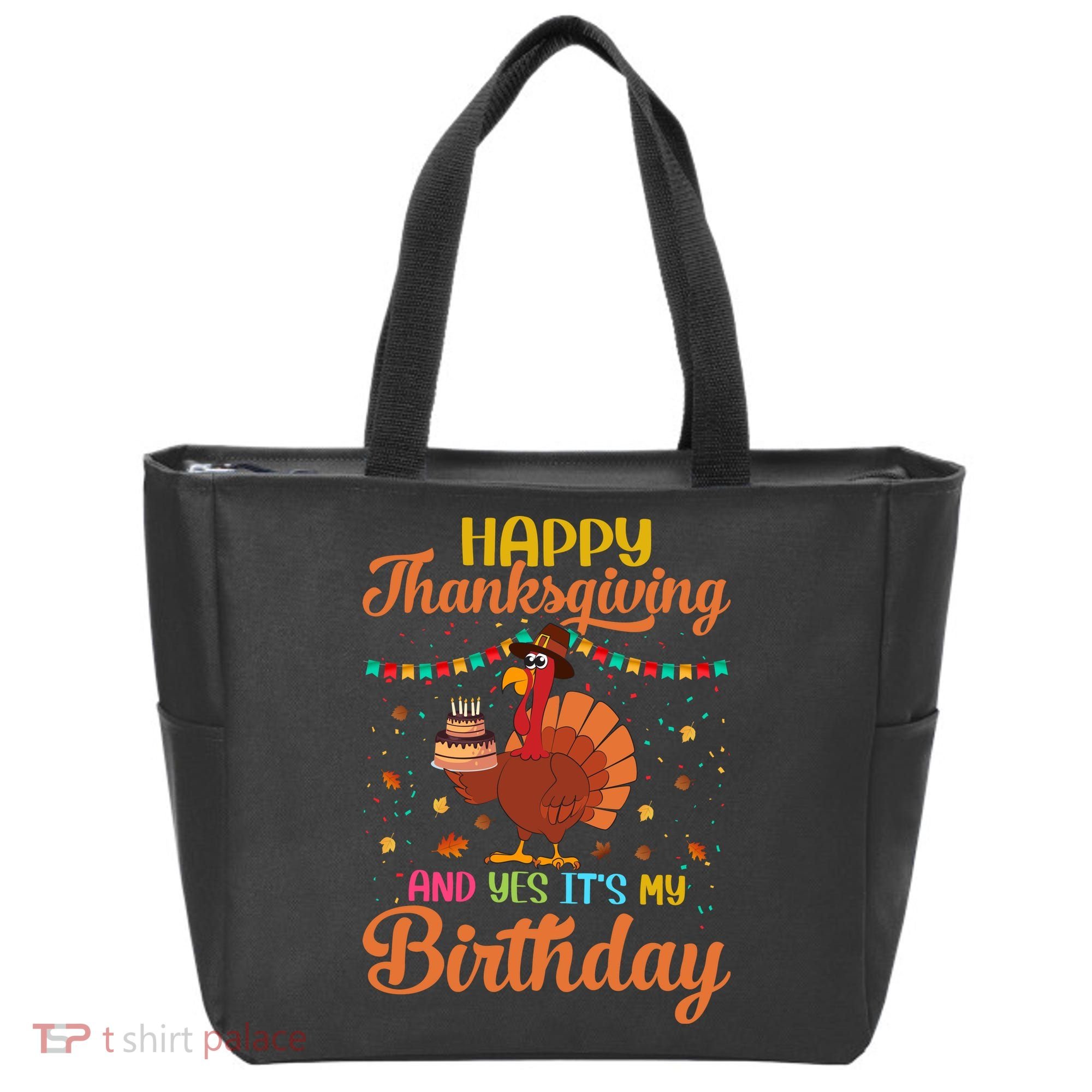 Thanksgiving Yes It's My Birthday Tote Bag