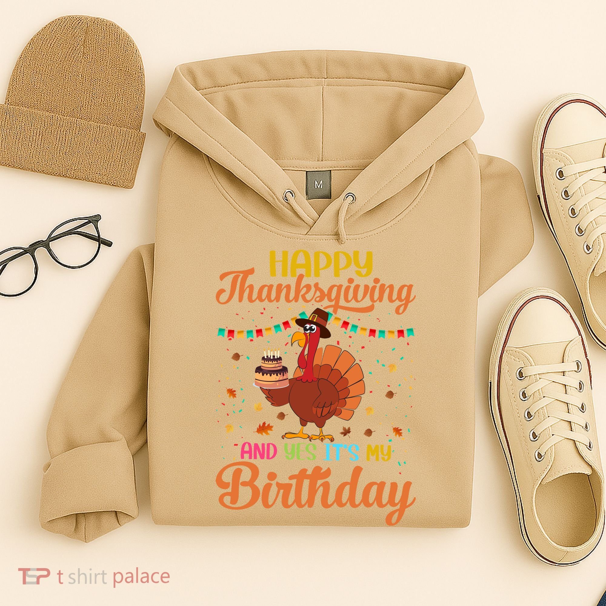 Thanksgiving Yes It's My Birthday Hoodie
