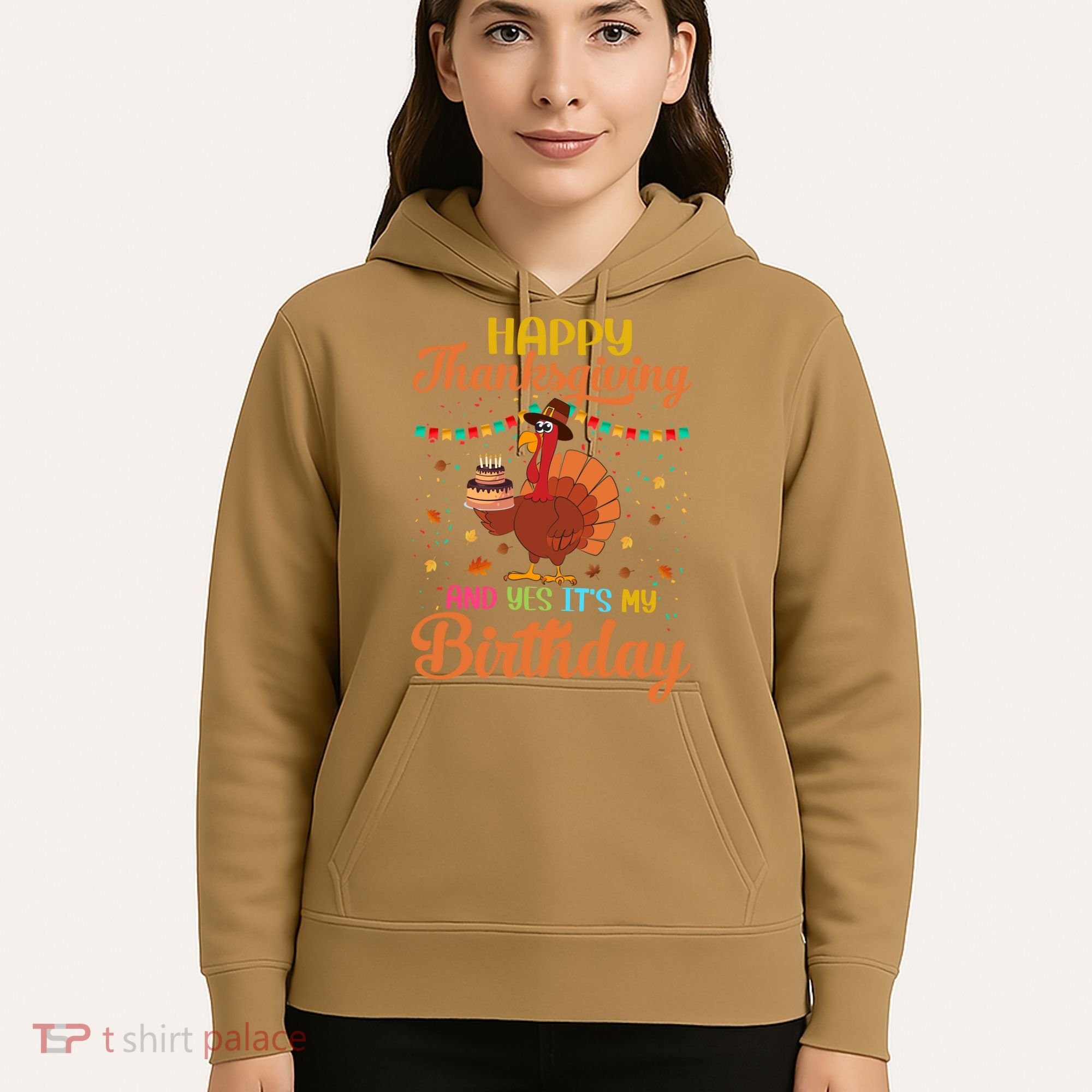 Thanksgiving Yes It's My Birthday Hoodie
