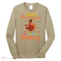 Thanksgiving Yes It's My Birthday Long Sleeve Shirt thumb 0