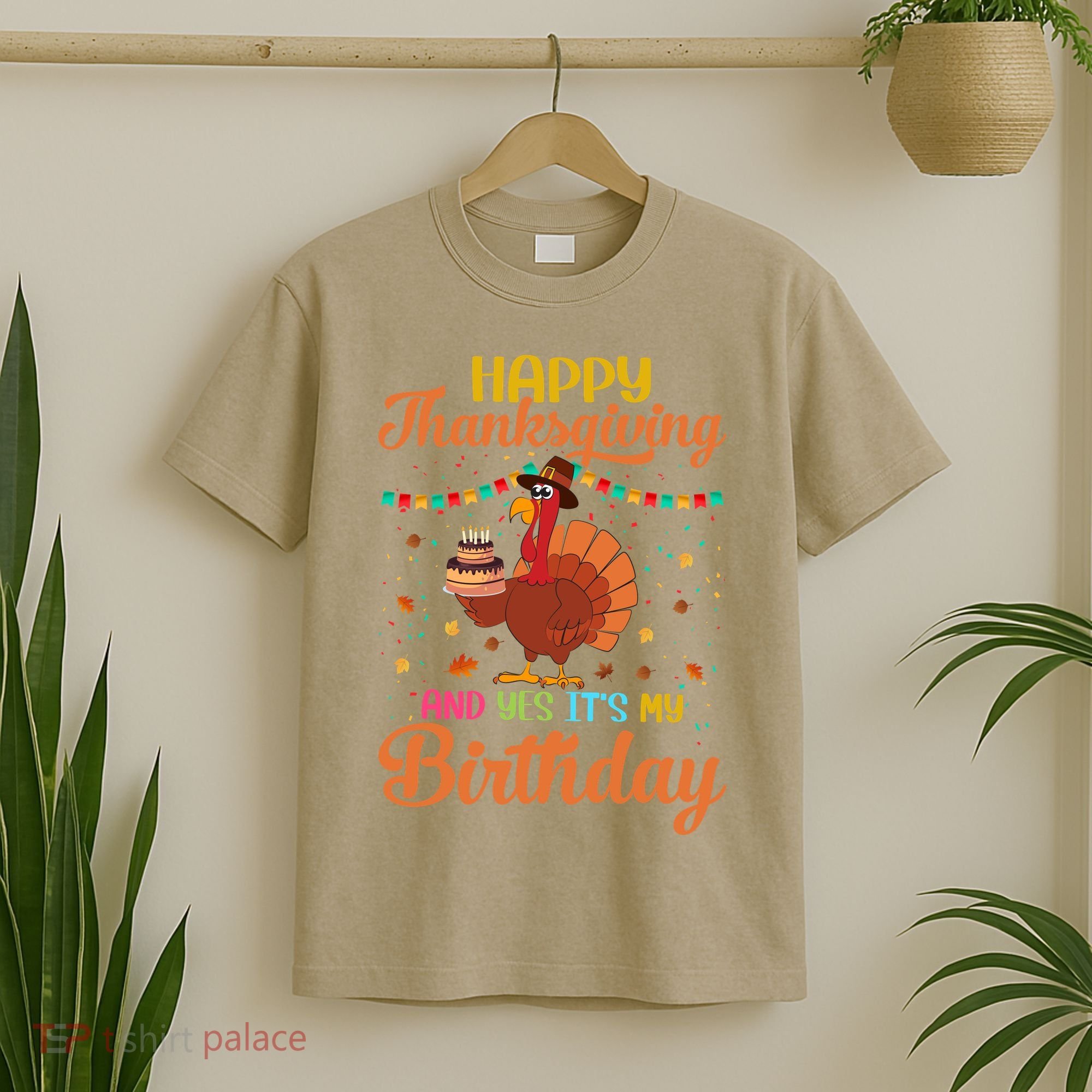 Thanksgiving Yes It's My Birthday T-Shirt