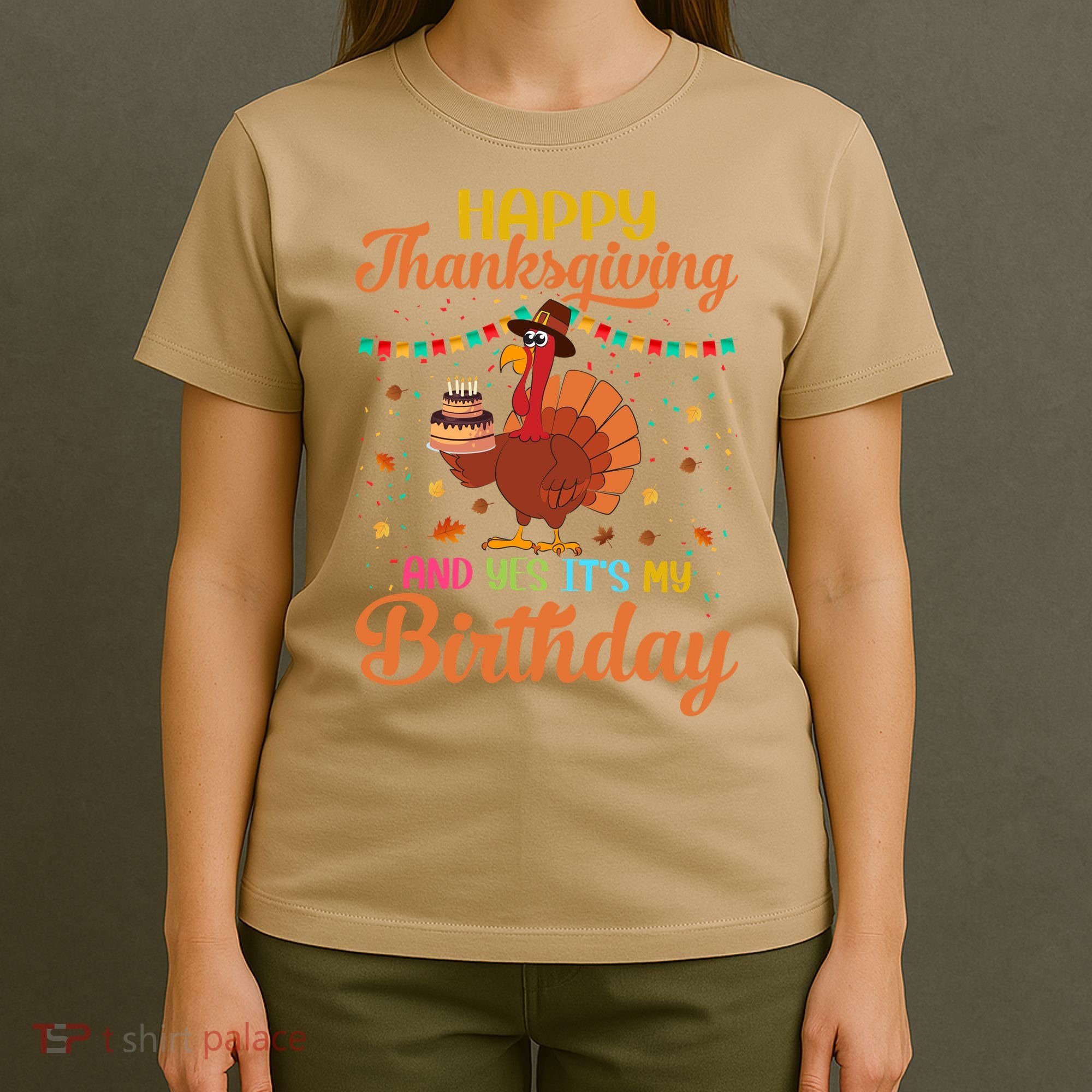 Thanksgiving Yes It's My Birthday T-Shirt