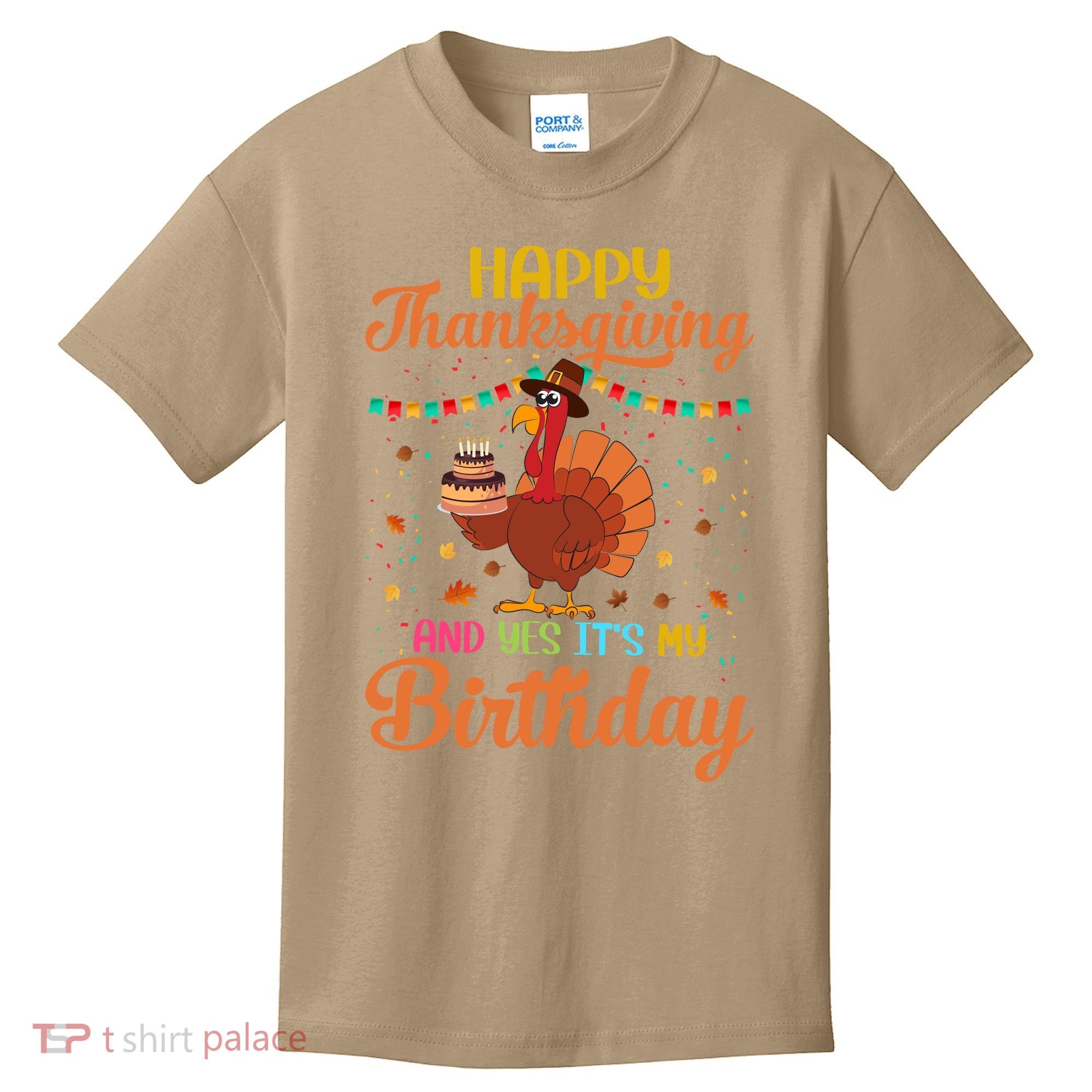 Thanksgiving Yes It's My Birthday Kids T-Shirt