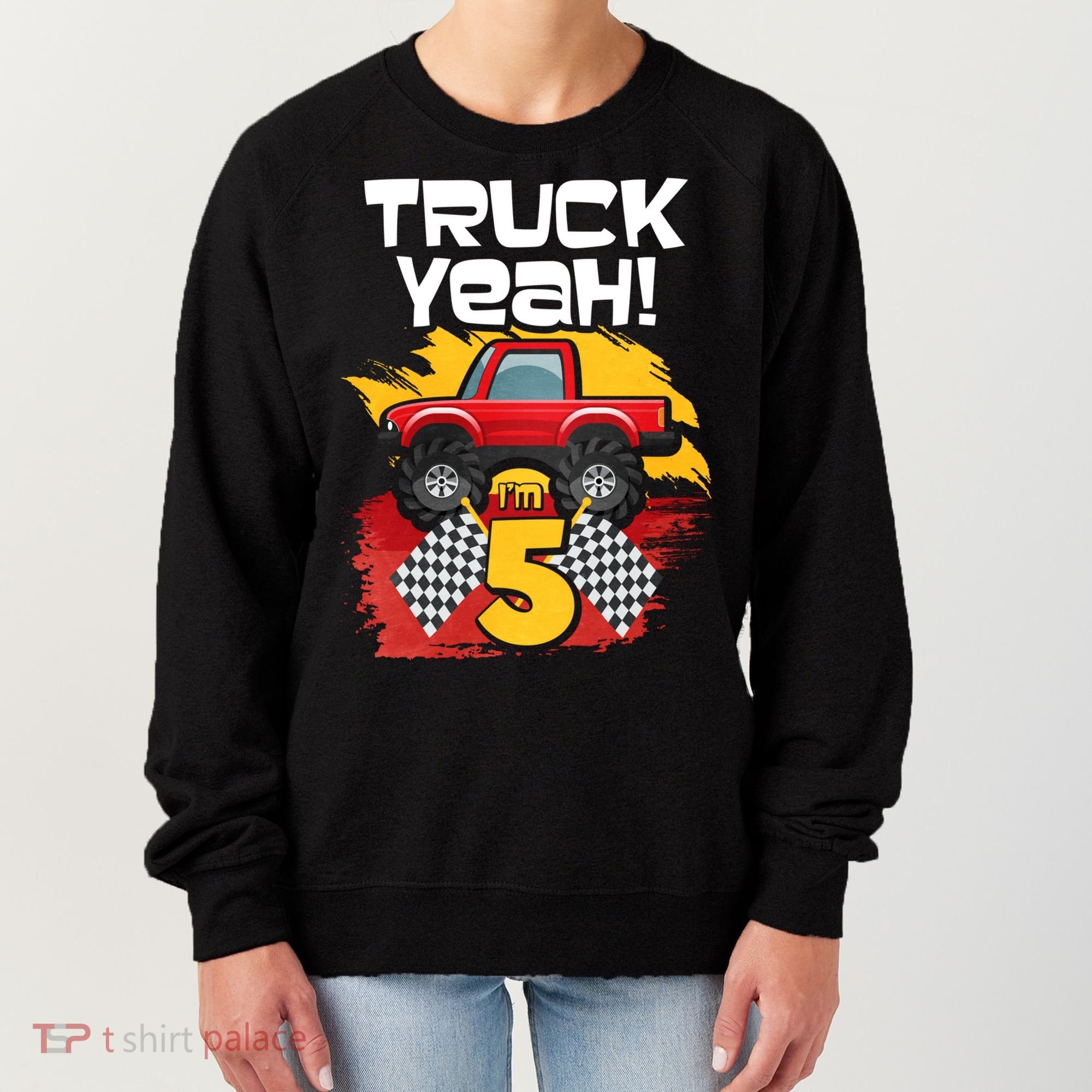 Truck Yeah Im 5 Funny Gift Women's Sweatshirt
