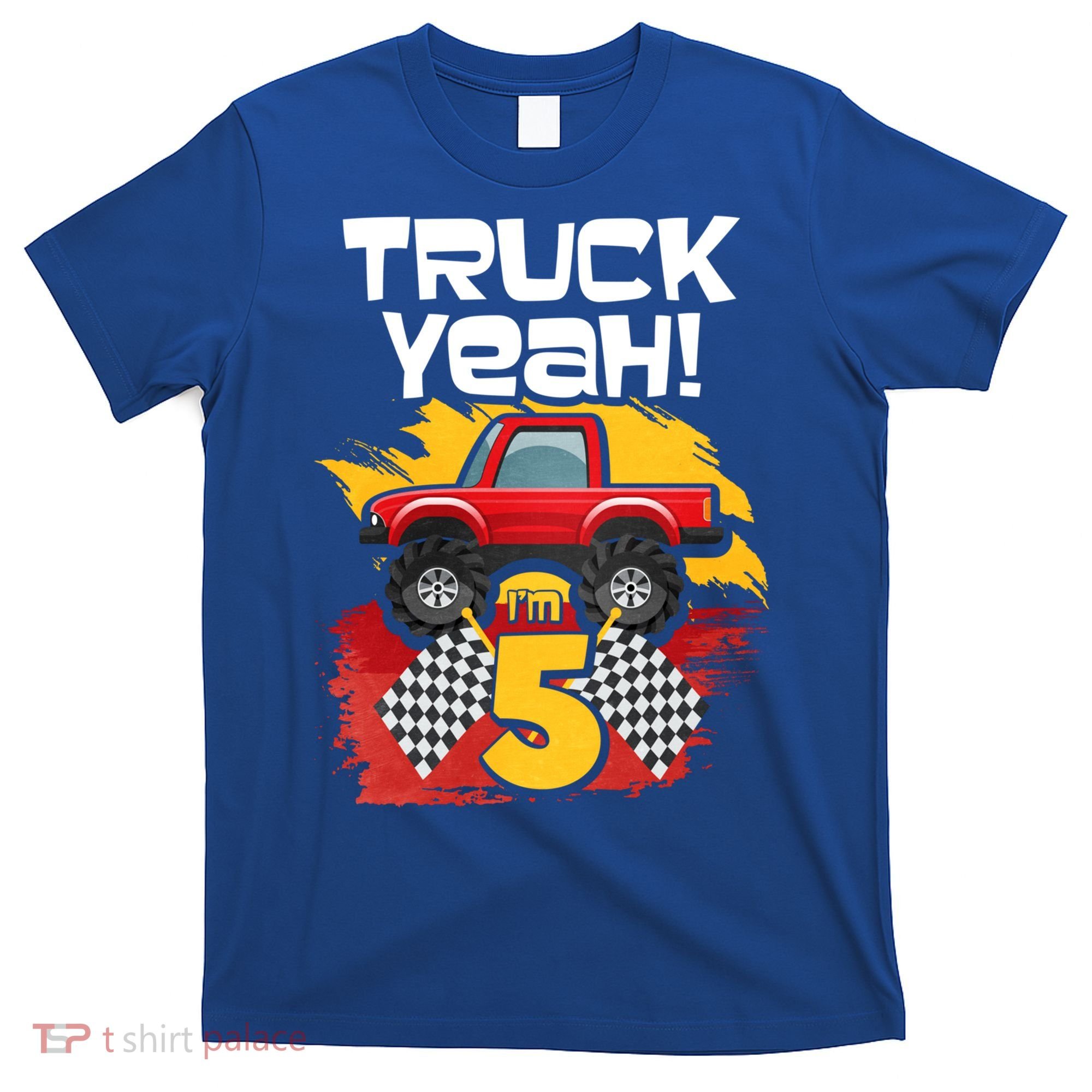 Truck Yeah Im 5 Funny Gift T-Shirt