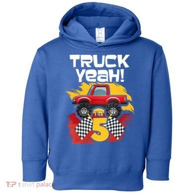 Truck Yeah Im 5 Funny Gift Toddler Hoodie