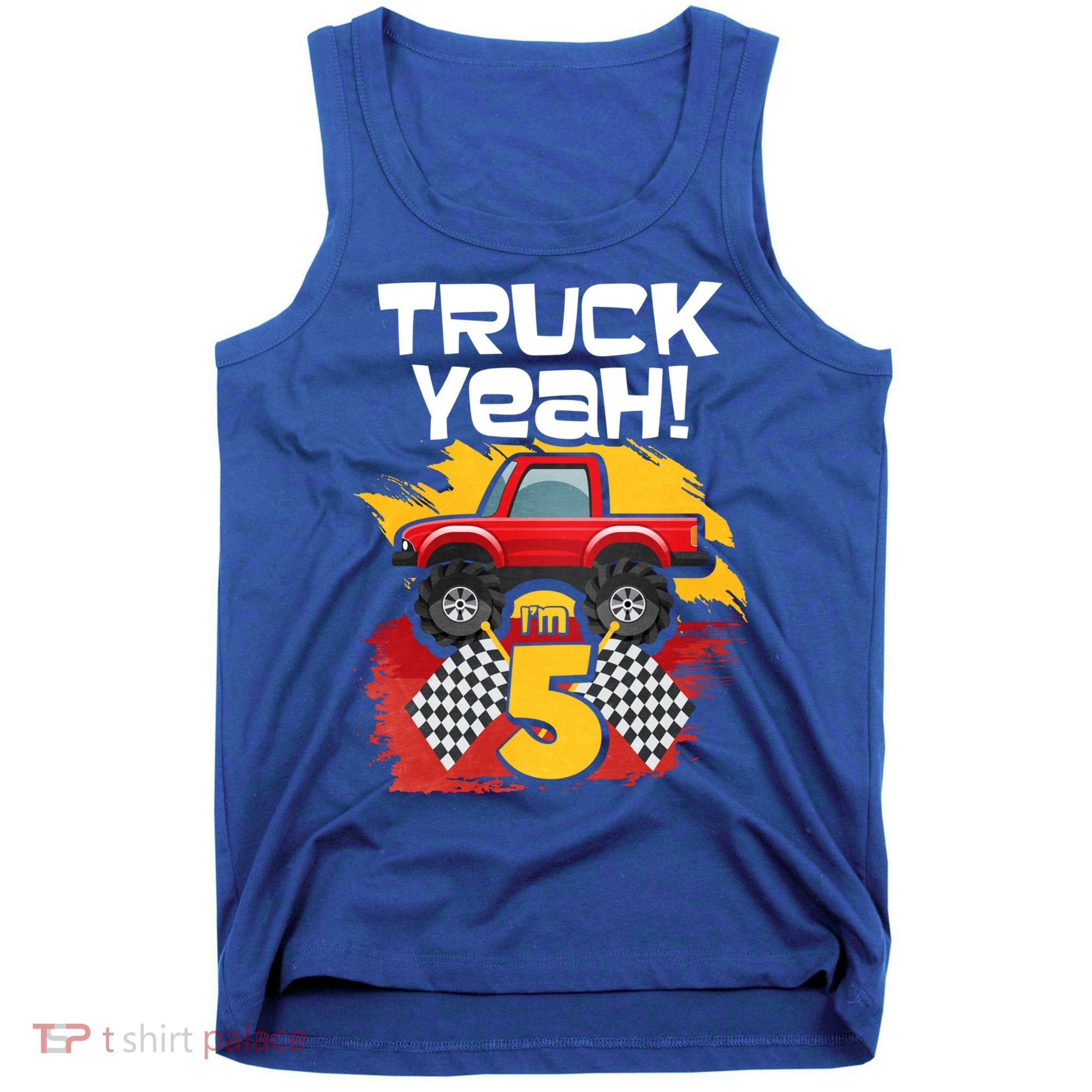 Truck Yeah Im 5 Funny Gift Tank Top