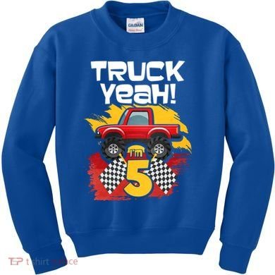 Truck Yeah Im 5 Funny Gift Kids Sweatshirt