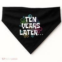 Ten Years Later Funny Meme 10 Years Old 10th Birthday Party USA-Made Doggie Bandana thumb 0
