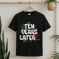 Ten Years Later Funny Meme 10 Years Old 10th Birthday Party T-Shirt thumb 2