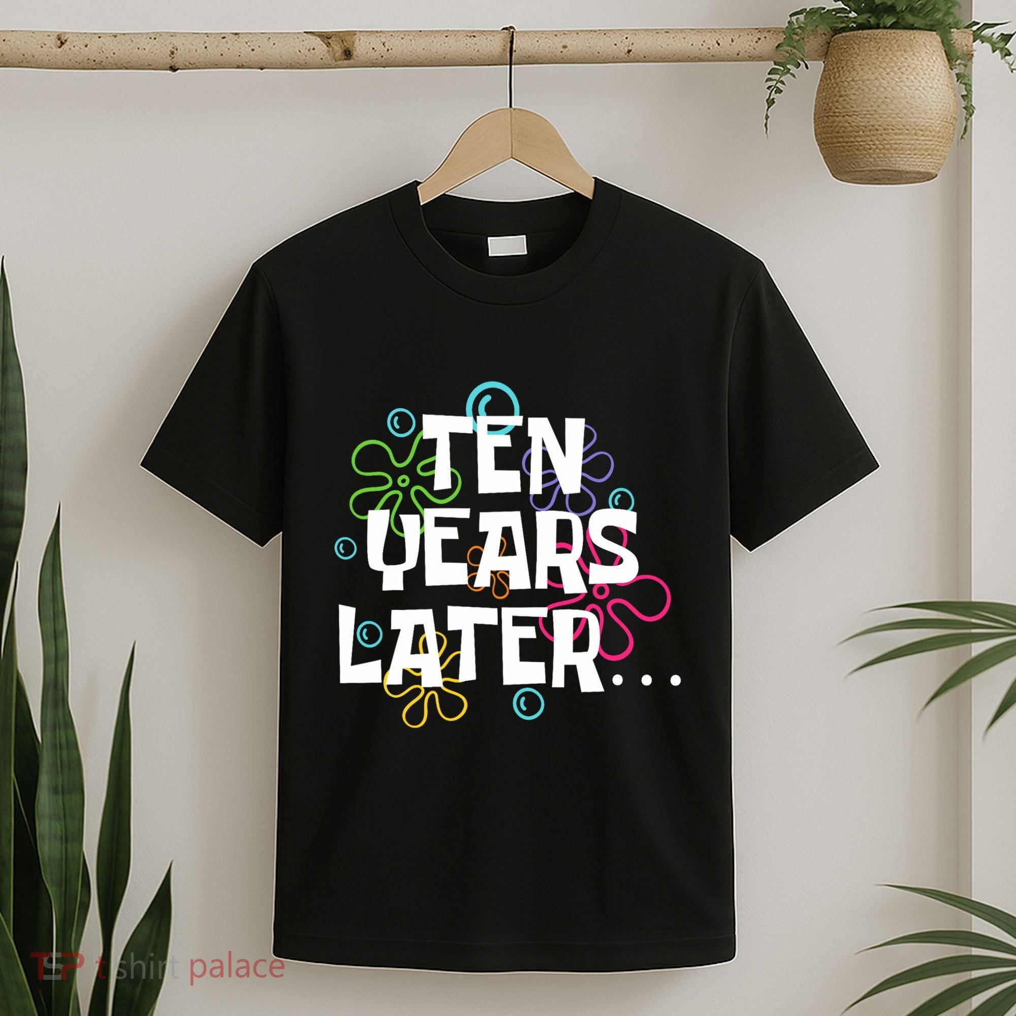Ten Years Later Funny Meme 10 Years Old 10th Birthday Party T-Shirt