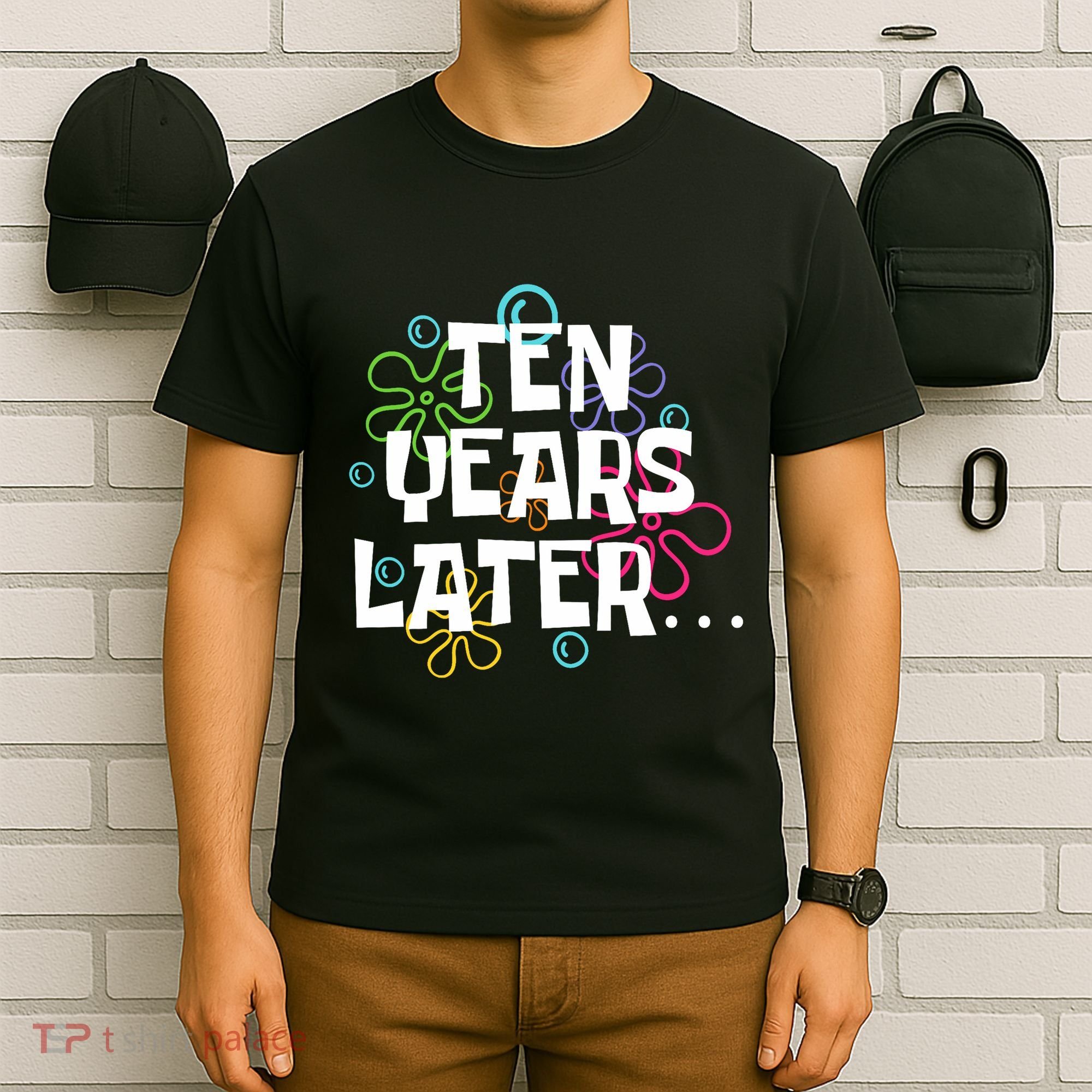Ten Years Later Funny Meme 10 Years Old 10th Birthday Party T-Shirt