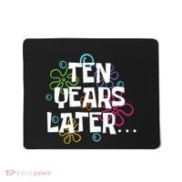 Ten Years Later Funny Meme 10 Years Old 10th Birthday Party Mousepad thumb 0