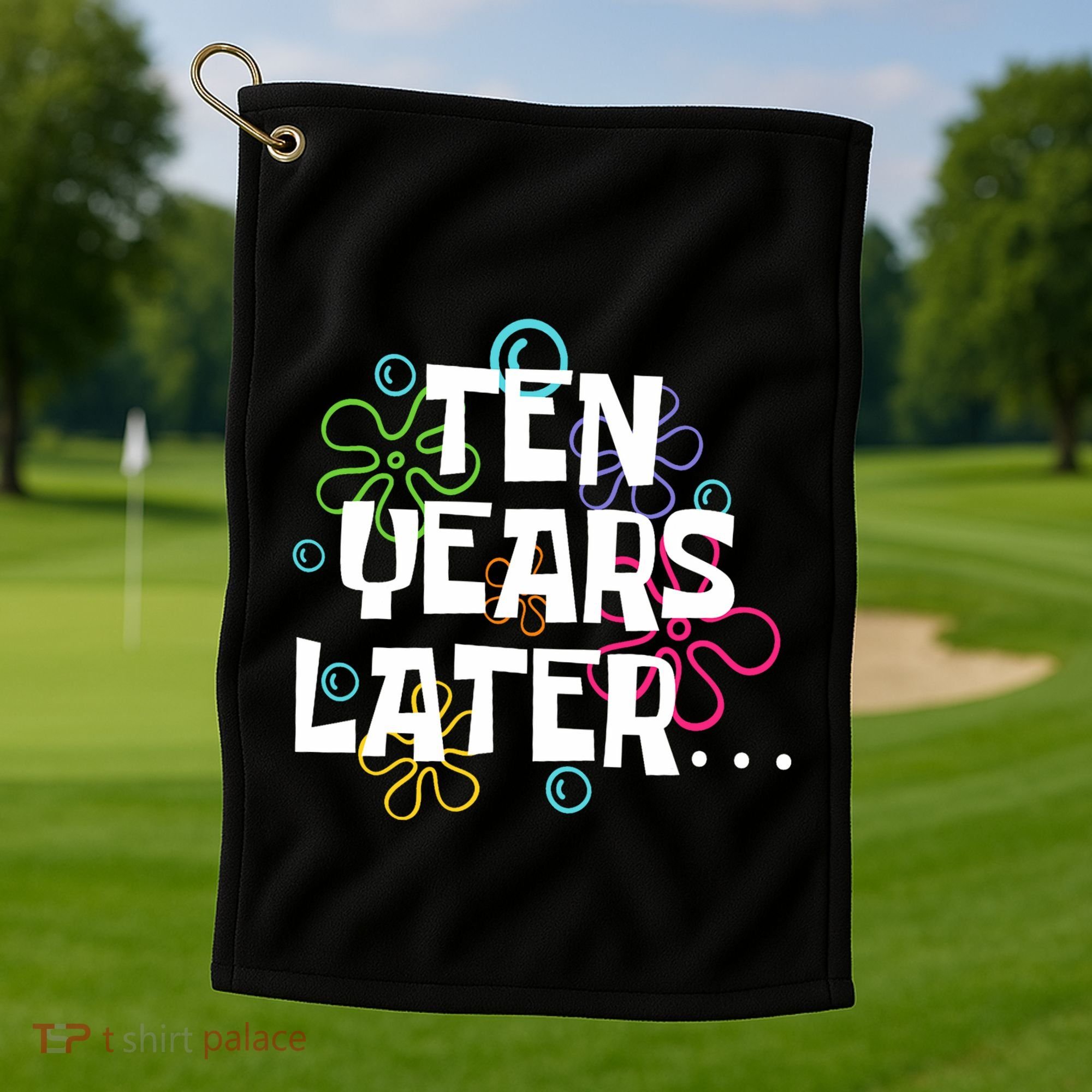 Ten Years Later Funny Meme 10 Years Old 10th Birthday Party Golf Towel