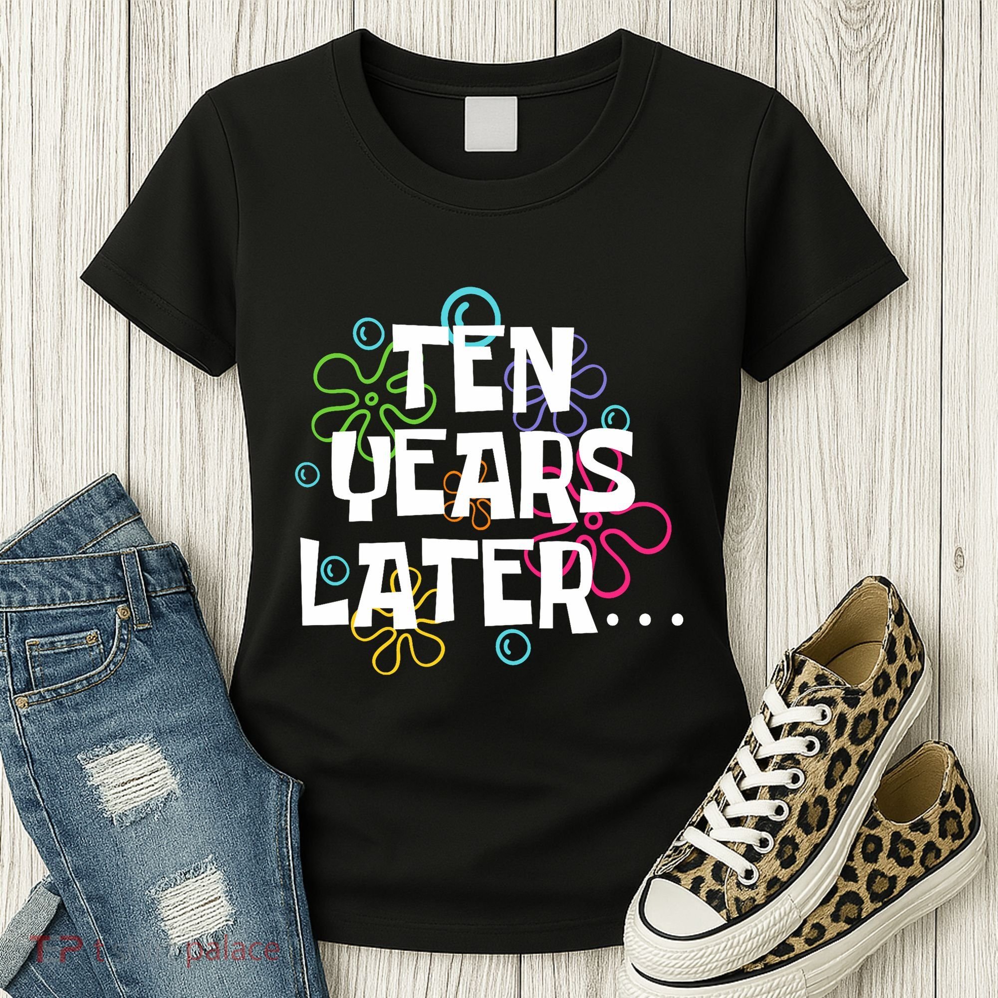 Ten Years Later Funny Meme 10 Years Old 10th Birthday Party Women's T-Shirt
