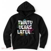 Thirty Years Later Funny 30 Year Old 30th Birthday Party Hoodie thumb 0