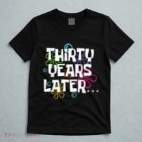 Thirty Years Later Funny 30 Year Old 30th Birthday Party T-Shirt thumb 5