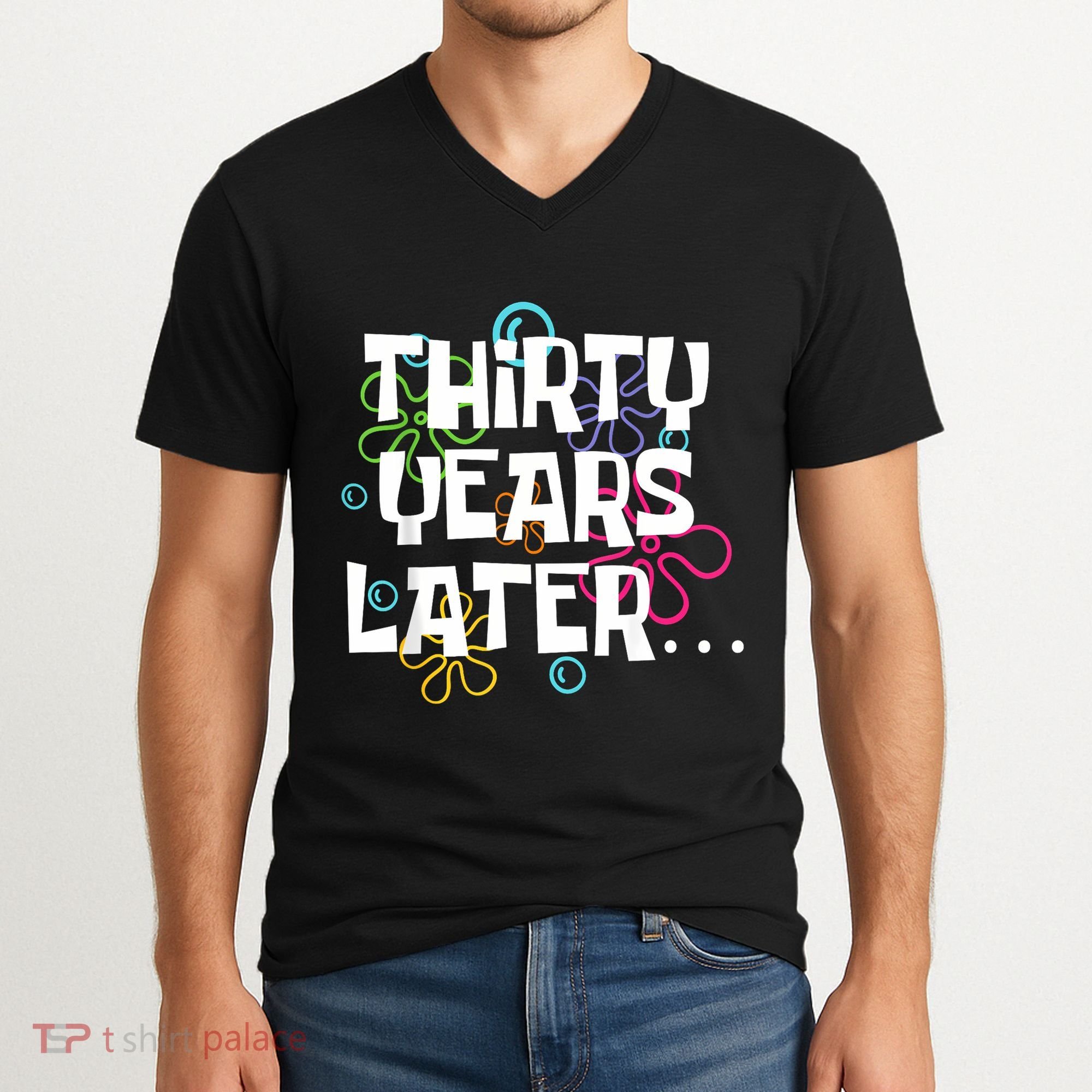 Thirty Years Later Funny 30 Year Old 30th Birthday Party V-Neck T-Shirt