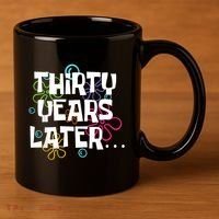Thirty Years Later Funny 30 Year Old 30th Birthday Party 11oz C Handle Ceramic Mug thumb 3