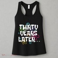 Thirty Years Later Funny 30 Year Old 30th Birthday Party Women's Tank Top thumb 3