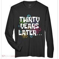 Thirty Years Later Funny 30 Year Old 30th Birthday Party Zone Performance Long-Sleeve T-Shirt thumb 0
